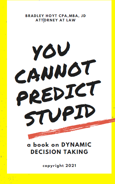 A book cover with the title " you cannot predict stupid ".